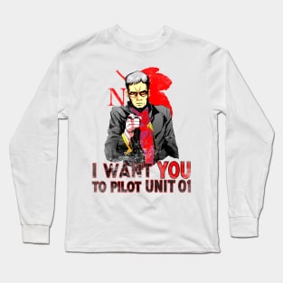 I want you to pilot unit 01 Long Sleeve T-Shirt